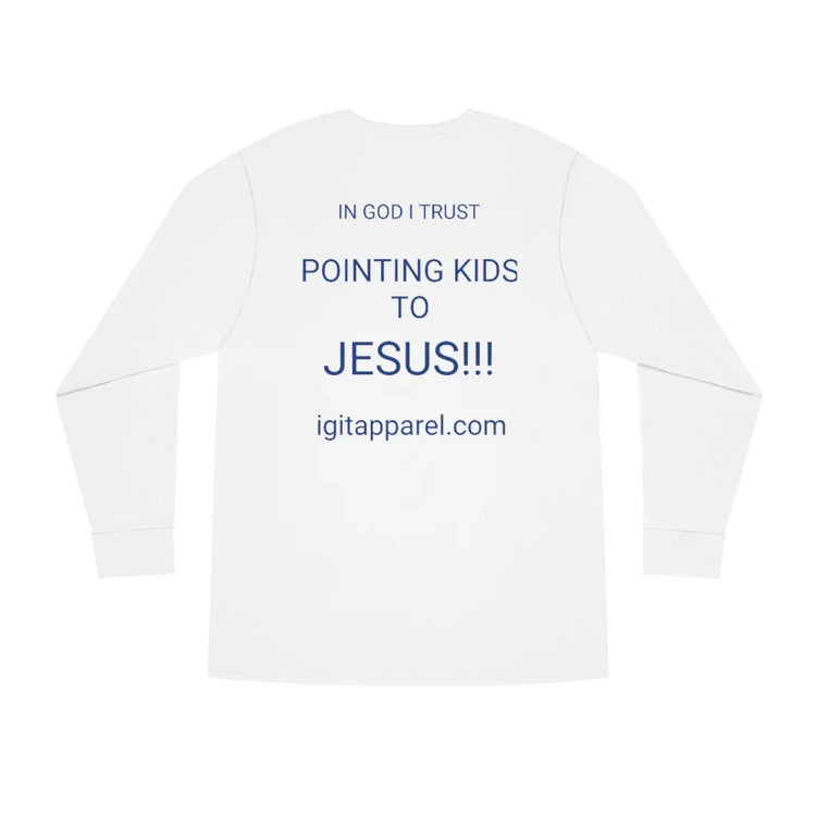 White long sleeve Christian shirt with 'In God I Trust, Pointing Kids to Jesus' text on back.