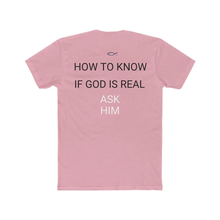 Pink Christian t-shirt with fish symbol and 'How to know if God is real, Ask Him' text on back